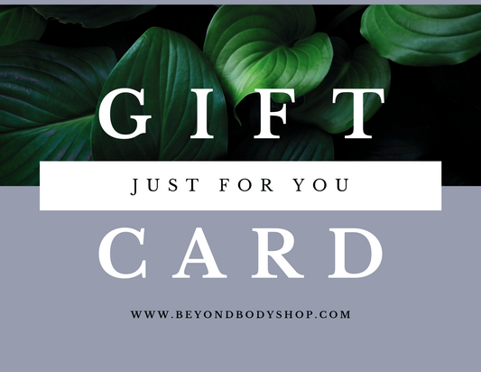 Beyond Body Shop Gift Card
